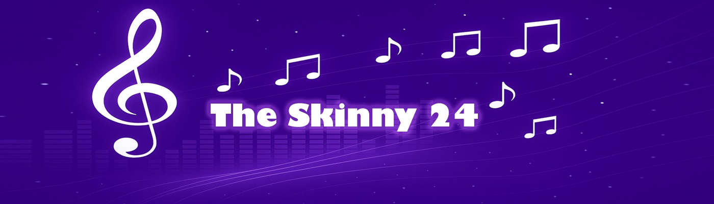 The Skinny 24